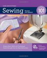 Sewing 101 Revised and Updated Master Basic Skills and Techniques Easily through StepbyStep Instruction
