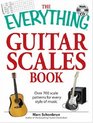 The Everything Guitar Scales Book with CD Over 700 scale patterns for every style of music