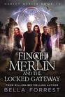 Harley Merlin 13 Finch Merlin and the Locked Gateway