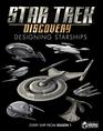 Star Trek Designing Starships Volume 4 Discovery