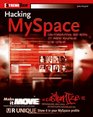 Hacking MySpace Mods and Customizations to make MySpace Your Space