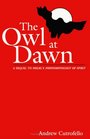 The Owl at Dawn A Sequel to Hegel's Phenomenology of Spirit