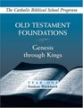 Old Testament Foundations Genesis Through Kings Year One Student Workbook