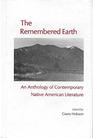 The Remembered Earth An Anthology of Contemporary Native American Literature