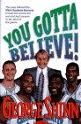 You Gotta Believe The Story of the Charlotte Hornets