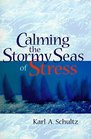 Calming the Stormy Seas of Stress