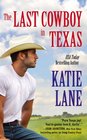 The Last Cowboy in Texas (Deep in the Heart of Texas, Bk 7)