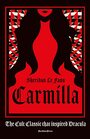 Carmilla Deluxe Edition The cult classic that inspired Dracula
