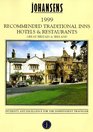 Johansens 1999 Recommended Traditional Inns Hotels  Restaurants Great Britain  Ireland