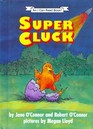 Super Cluck (An I Can Read Book)