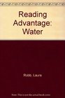 Reading Advantage Water