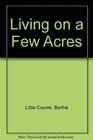 Living on a Few Acres (Lutherans and Catholics in Dialogue)