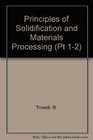 Principles of Solidification and Materials Processing