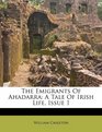The Emigrants Of Ahadarra A Tale Of Irish Life Issue 1