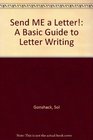 Send Me a Letter A Basic Guide to Letter Writing