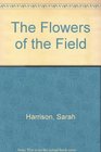 The Flowers of the Field