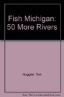 Fish Michigan One Hundred Northern Lower Michigan Lakes