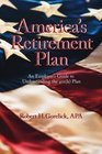 America's Retirement Plan An Employer's Guide to Understanding the 401  Plan