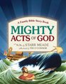 Mighty Acts of God A Family Bible Story Book