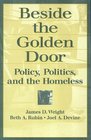 Beside the Golden Door Policy Politics and the Homeless