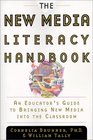 The New Media Literacy Handbook  An Educator's Guide to Bringing New Media into the Classroom