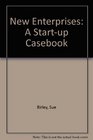 New Enterprises A StartUp Case Book