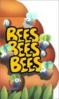 Bees Bees Bees