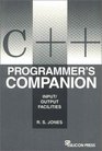 The C Programmer's Companion Input/Output Facilities