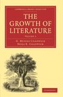The Growth of Literature Volume 1