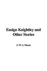 Ensign Knightley And Other Stories