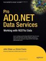 Pro ADONET Data Services Working with RESTful Data