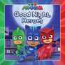 Good Night Heroes