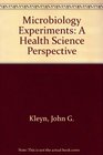 Microbiology Experiments A Health Science Perspective