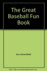 The Great Baseball Fun Book