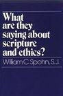 What Are They Saying About Scripture and Ethics