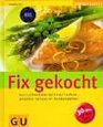 Fix gekocht