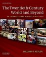 The TwentiethCentury World and Beyond An International History since 1900