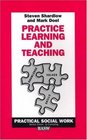 Practice Learning and Teaching  Practical Social Work S