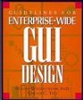 Guidelines for EnterpriseWide GUI Design Single User