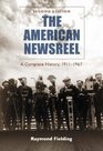 The American Newsreel: A Complete History, 1911-1967