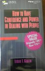 How to Have Confidence and Power in Dealing With People