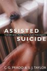 Assisted Suicide Theory and Practice in Elective Death