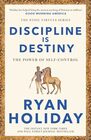Discipline Is Destiny A New York Times Bestseller