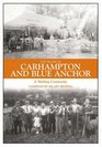 The Book of Carhampton and Blue Anchor A Working Community