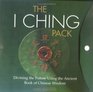 The I Ching Pack Ancient Book Of Chinese Wisdom For Divining The Future