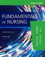 Study Guide for Fundamentals of Nursing 9e