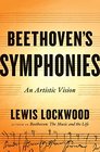 Beethoven's Symphonies An Artistic Vision