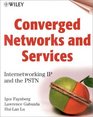 Converged Networks and Services Internetworking IP and the PSTN