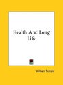 Health and Long Life