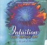 Intuition Your Electric Self  Creating a Life Path of Illumination